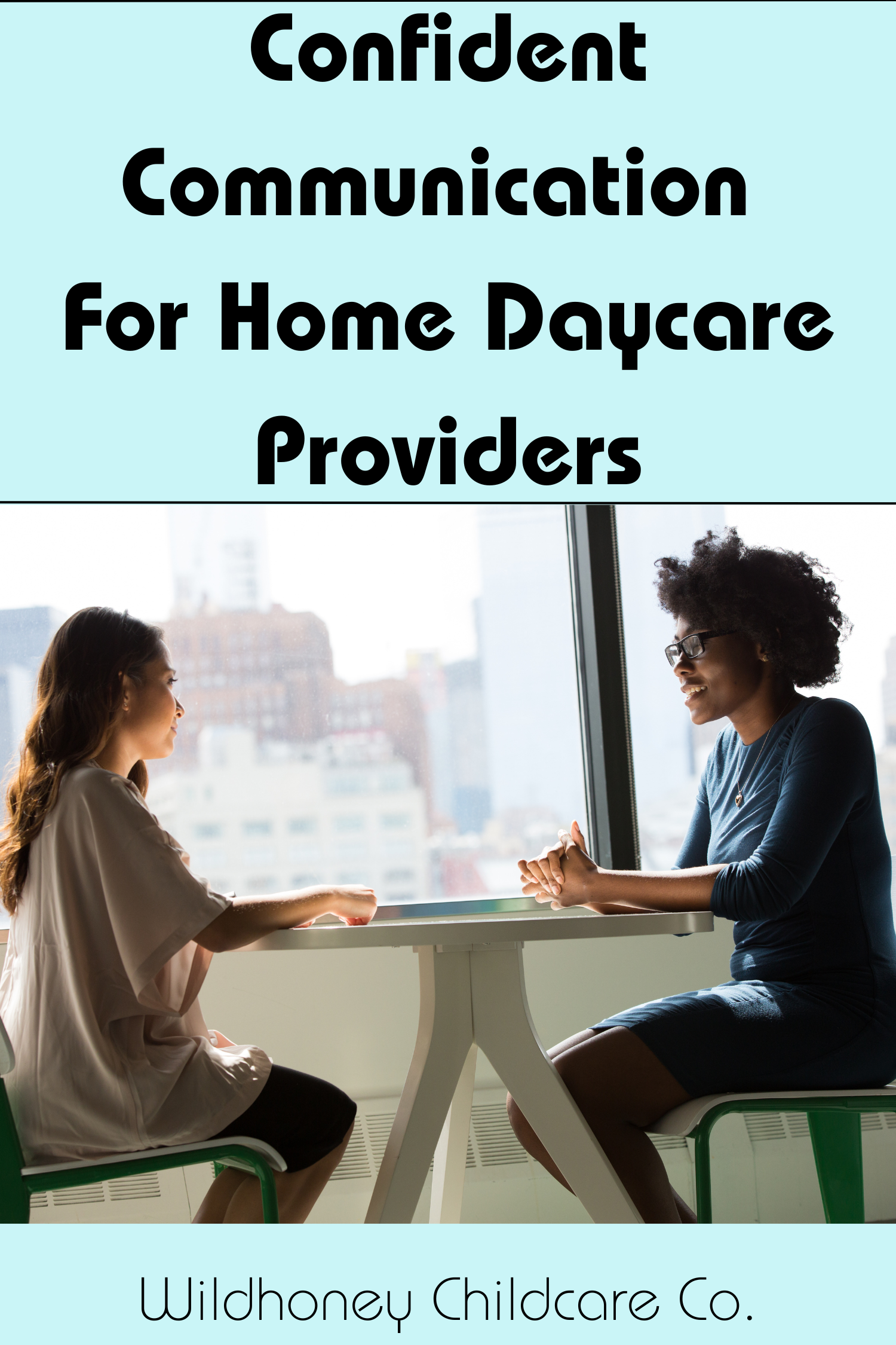 Confident Communication For Home Daycare Providers